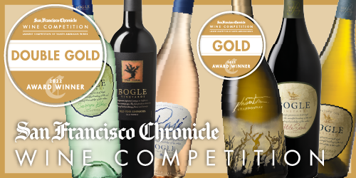 Bogle wines win Double Gold and Gold in San Francisco Chronicle Wine Competition
